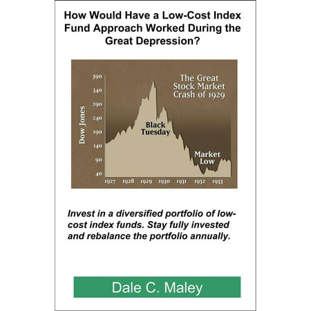 How Would Have a Low-Cost Index Fund Approach Worked During the Great Depression? - (Best Index Tracker Funds)