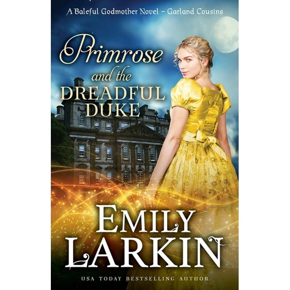 Garland Cousins Primrose and the Dreadful Duke: A Baleful Godmother Novel, Book 1, (Paperback)