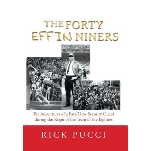 The Forty Effin Niners (Hardcover)