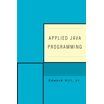 Learn Java the Easy Way: A Hands-On Introduction to Programming ...