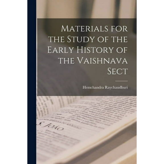 Materials for the Study of the Early History of the Vaishnava Sect, (Paperback)