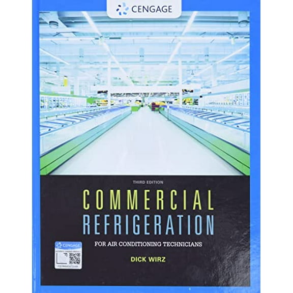 Pre-Owned Commercial Refrigeration for Air Conditioning Technicians (Hardcover) 130550643X 9781305506435