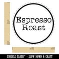 thumbnail image 2 of Espresso Roast Coffee Label Self-Inking Rubber Stamp Ink Stamper - Green Ink - Mini 1/2 Inch, 2 of 7