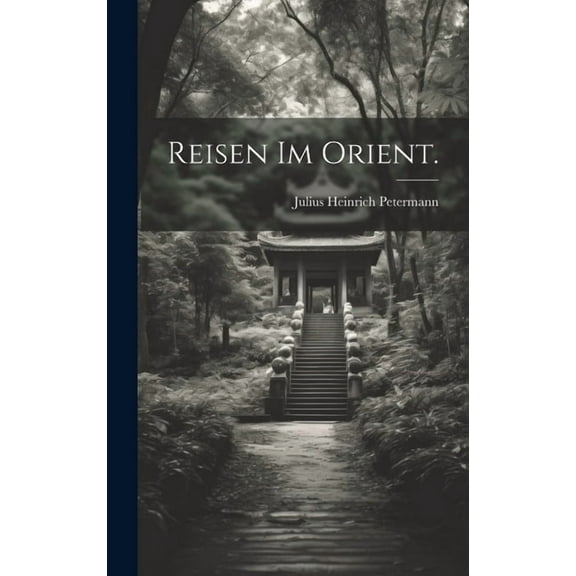 Reisen im Orient. (Hardcover)