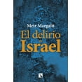 thumbnail image 1 of El delirio de Israel, de Margalit Meir, Catarata, Blanda, 1 of 2