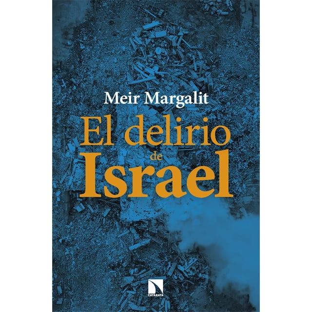 El delirio de Israel, de Margalit Meir, Catarata, Blanda