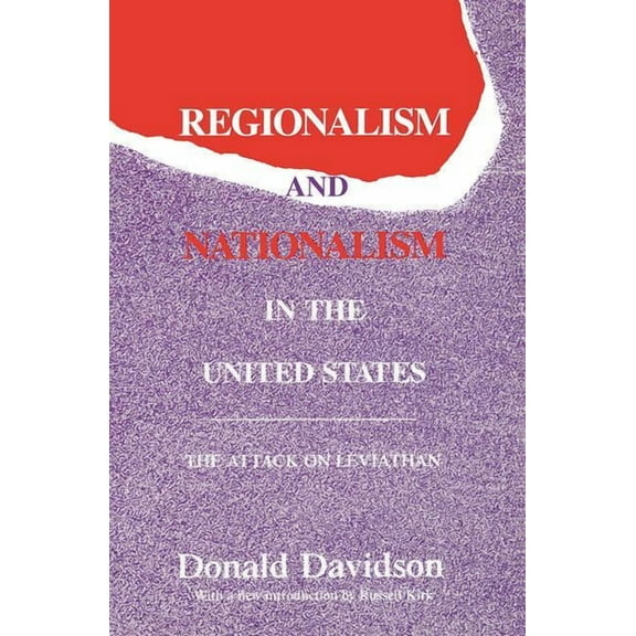 Library of Conservative Thought Regionalism and Nationalism in the United States: The Attack on "Leviathan", (Paperback)