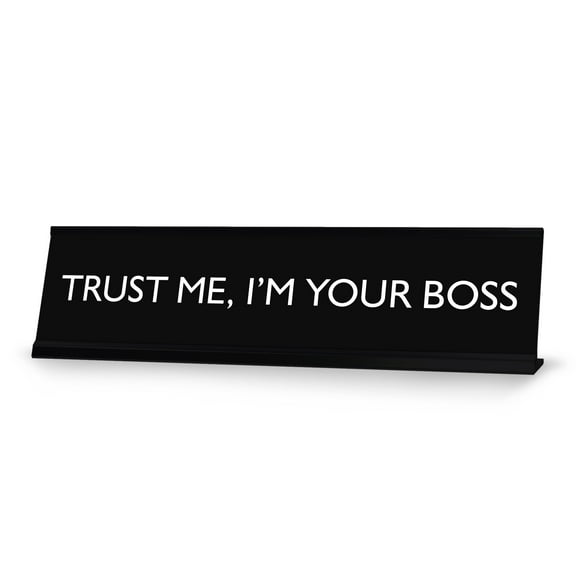 Signs ByLITA TRUST ME, I'M YOUR BOSS Novelty Desk Sign