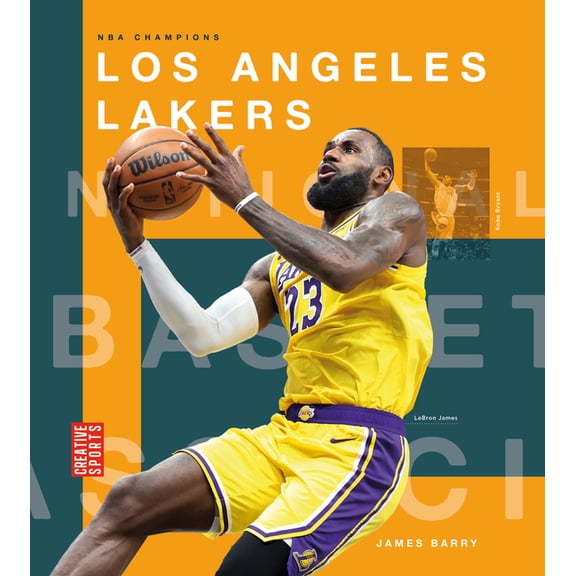 Creative Sports: NBA Champions Los Angeles Lakers, (Hardcover)