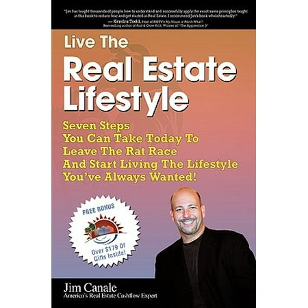 Live the Real Estate Lifestyle : Seven Steps That You Can Take to Leave the 'Rat Race' and Start Living the Lifestyle You've Always (Best Way To Take Real Estate Photos)