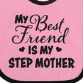thumbnail image 4 of Inktastic My Best Friend is My Step Mother with Hearts Boys or Girls Baby Bib, 4 of 4