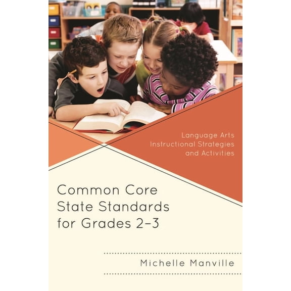 Common Core State Standards for Grades 2-3: Language Arts Instructional Strategies and Activities, (Paperback)