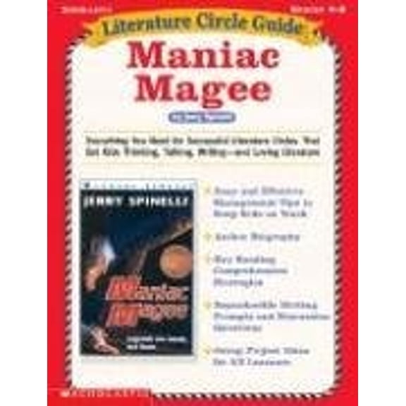 Pre-Owned Literature Circle Guide: Maniac Magee: Everything You Need For Successful Literature Circles That Get Kids Thinking, Talking, Writing and Loving Lite... (Paperback) 0439163625 9780439163620