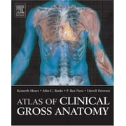 Atlas of Clinical Gross Anatomy [Paperback - Used]