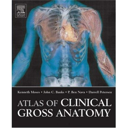 Atlas of Clinical Gross Anatomy [Paperback - Used]