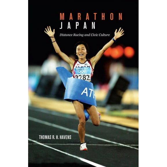 Marathon Japan: Distance Racing and Civic Culture (Hardcover)