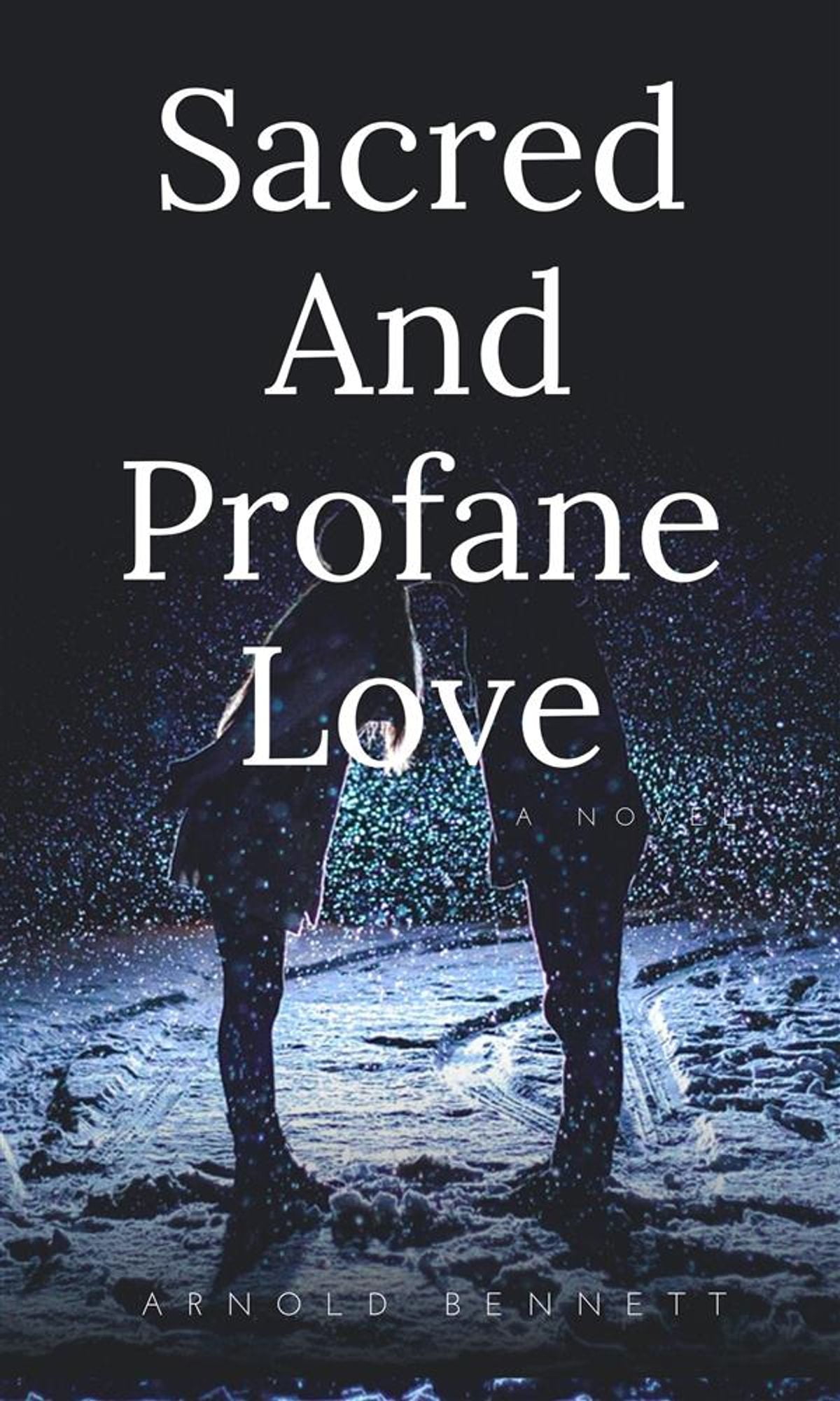 Sacred And Profane Love eBook