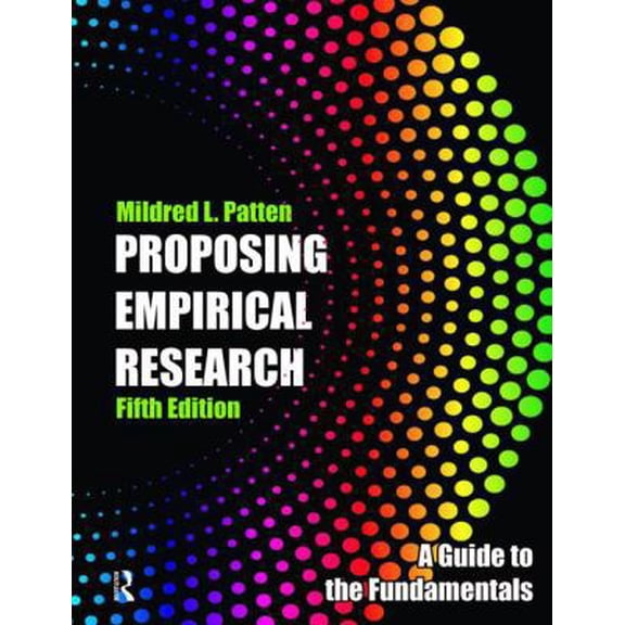 Pre-Owned Proposing Empirical Research: A Guide to the Fundamentals [With Standards for Reporting Research] (Paperback) 1936523302 9781936523306