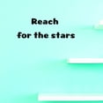 thumbnail image 1 of Custom Decals Reach For The Stars Wall Art Size: 20 X 40 Inches Color: Black, 1 of 1