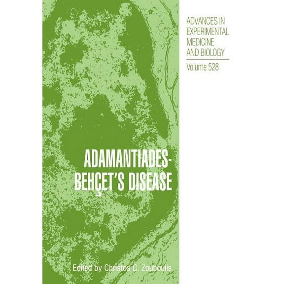Advances in Experimental Medicine and Bi Adamantiades-BehÃ§et's Disease, Book 528, (Paperback)