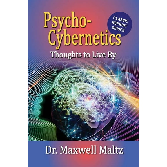 Psycho-Cybernetics Thoughts to Live By, (Paperback)