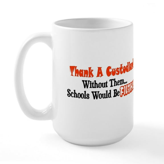 CafePress - Thankacustodian Mugs - 15 oz Ceramic Large White Novelty Mug