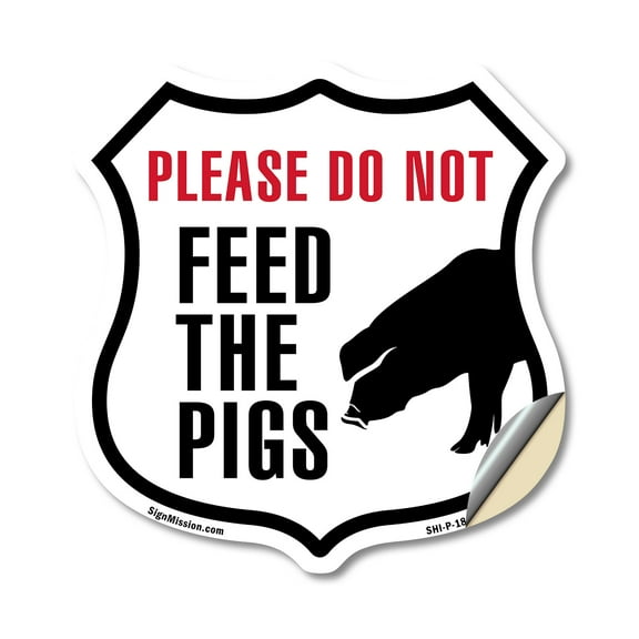 Please Do Not Feed The Pigs (5 Pack) 4 inch X 4 inch Shield Shaped Heavy Duty 3.2 mil Vinyl Decals Weather Resistant Made in the USA