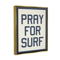 thumbnail image 5 of Stupell Industries Pray for Surf Phrase Nature Painting Gold Floater Framed Art Print Wall Art, 25 x 31, 5 of 10