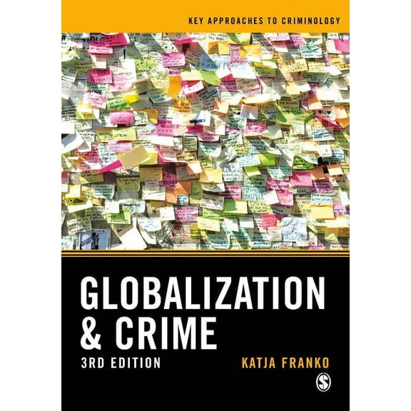 Key Approaches to Criminology Globalization and Crime, (Hardcover)