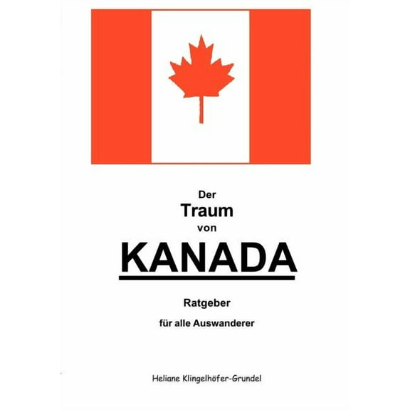 Der Traum von Kanada, (Paperback)