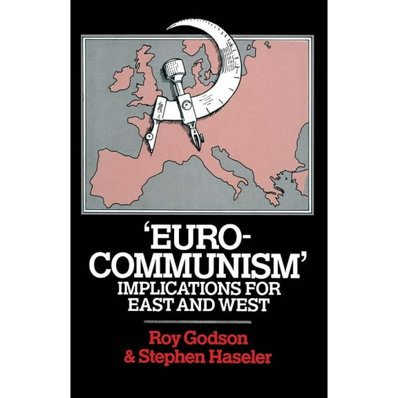 Eurocommunism': Implications for East and West, (Paperback)