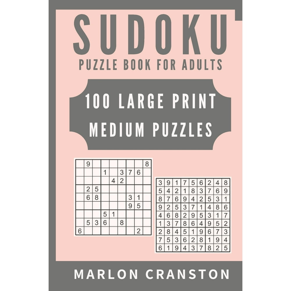 Sudoku Puzzle Book For Adults 100 Large Print Medium Puzzles to