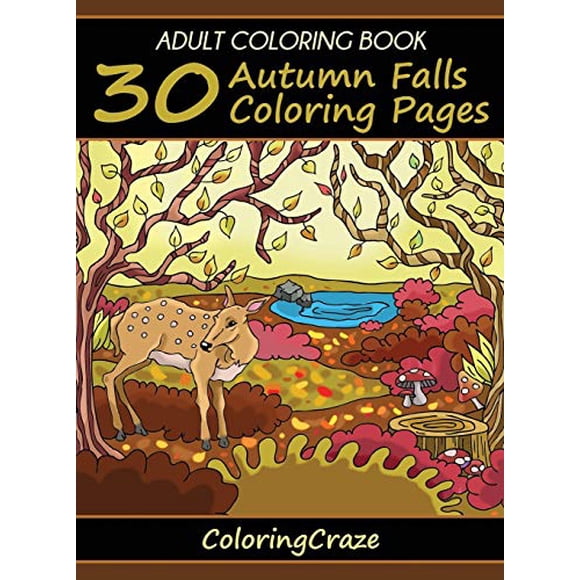 Adult Coloring Book: 30 Autumn Falls Coloring Pages (Colorful Seasons)