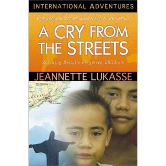 Pre-Owned A Cry from the Streets: International Adventures (Paperback) 1576582639 9781576582633