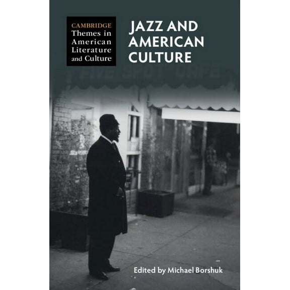 Cambridge Themes in American Literature  Jazz and American Culture, (Hardcover)