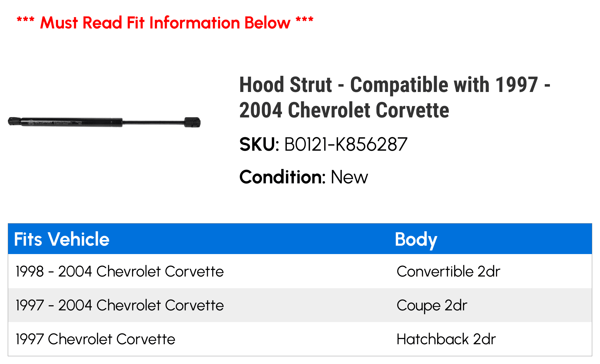 Hood Strut - Compatible with 1997 - 2004 Chevy Corvette 1998 1999 2000 2001 2002 2003