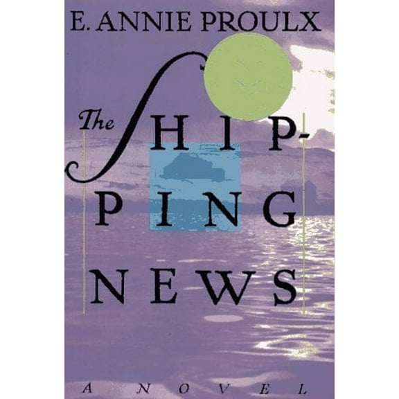 Pre-Owned Shipping News (Hardcover) 068419337X 9780684193373