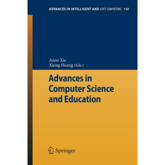Advances in Intelligent and Soft Computi Advances in Computer Science and Education, Book 140, (Paperback)