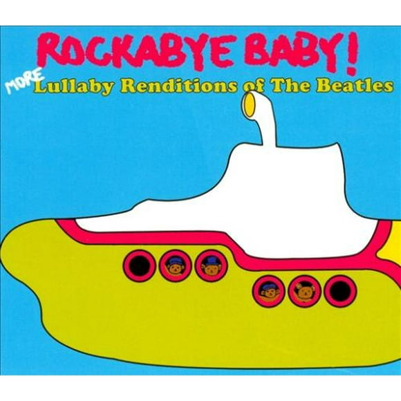 Rockabye Baby! Rockabye Baby! More Lullaby Renditions of the Beatles CD