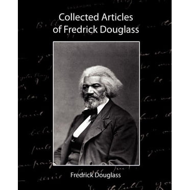 The Speeches of Frederick Douglass - Walmart.com