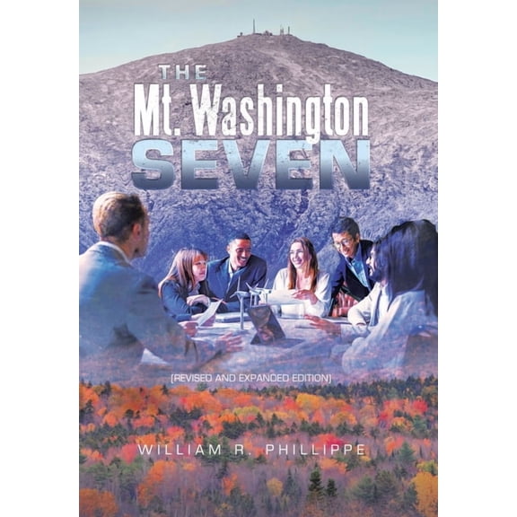 The Mt. Washington Seven: (Revised and Expanded Edition), (Hardcover)