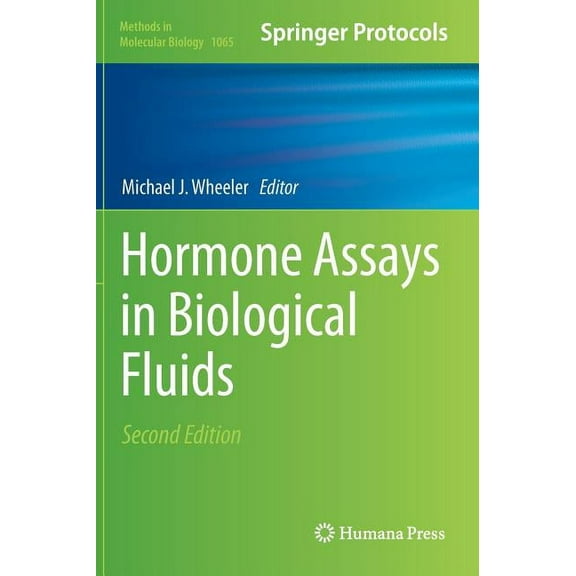 Methods in Molecular Biology Hormone Assays in Biological Fluids, Book 1065, (Hardcover)