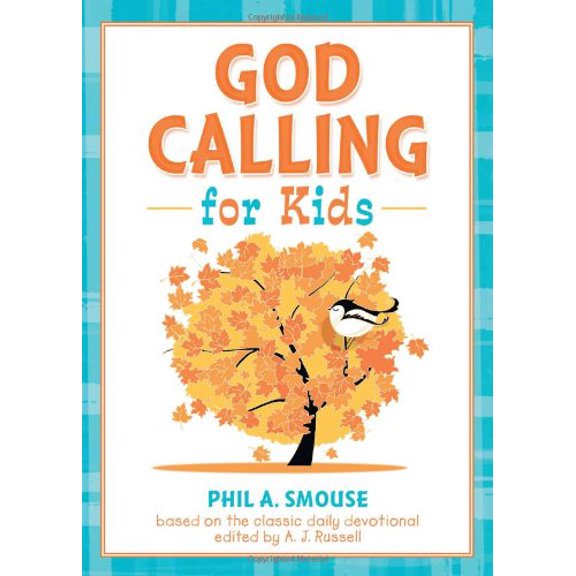 Pre-Owned God Calling for Kids: Based on the classic devotional edited by A. J. Russell (Paperback) 1620291924 9781620291924