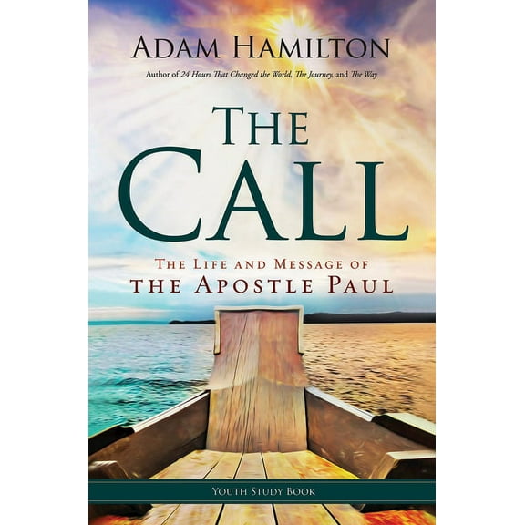 The Call Youth Study Book: The Life and Message of the Apostle Paul, (Paperback)