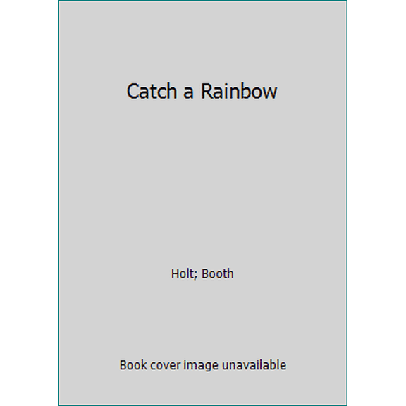 Pre-Owned Catch a Rainbow (Paperback) 0039214036 9780039214036