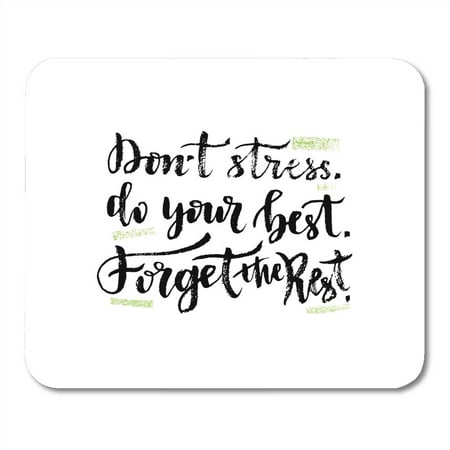 LADDKE Black Blog Hand Lettering Inspirational Quote with Brush Dont Stress Do Your Best Forget The Rest Mousepad Mouse Pad Mouse Mat 9x10