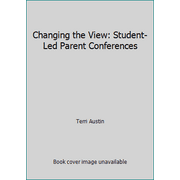 Changing the View : Student-Led Parent Conferences, Used [Paperback]