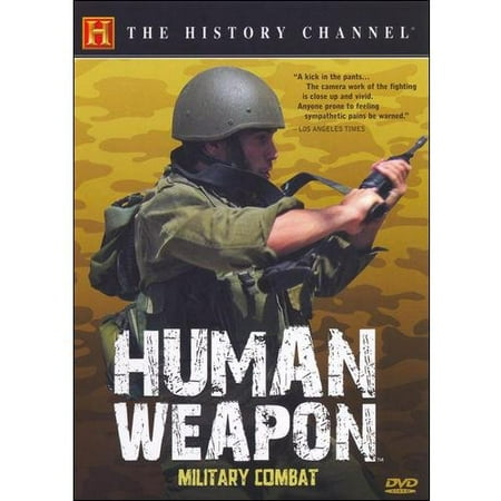 Human Weapon: Hand To Hand Military Combat