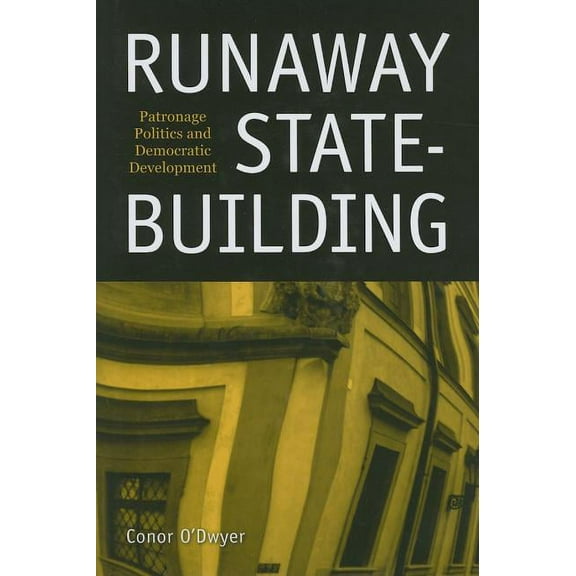 Runaway State-building