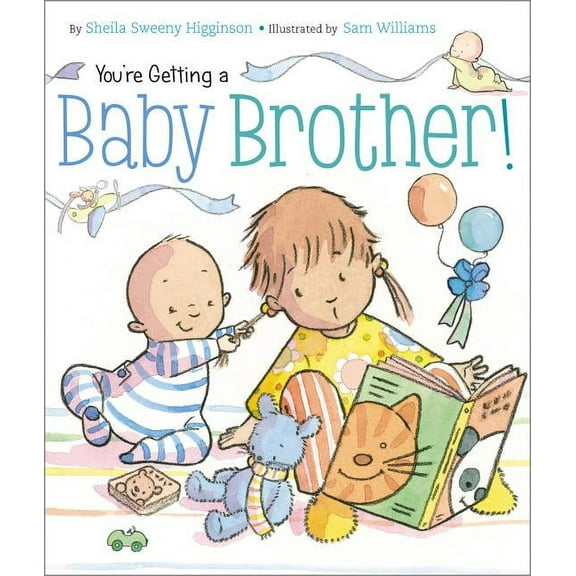 You're Getting a Baby Brother!, (Board Book)